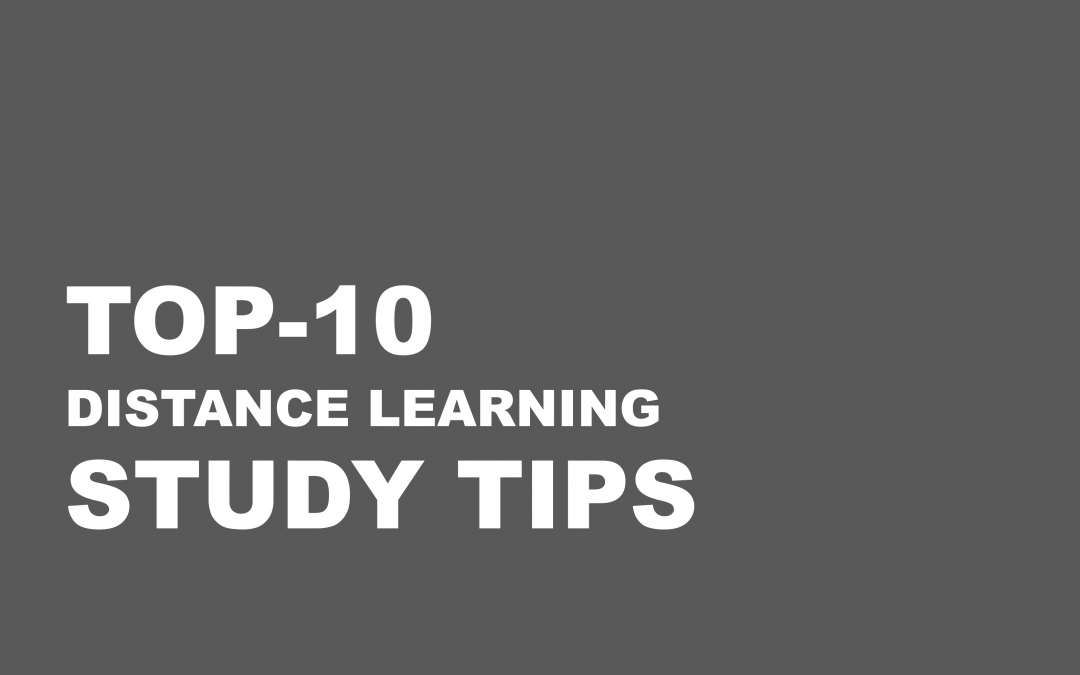Top-10 Distance Learning Study Tips